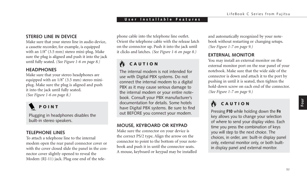 Fujitsu C-4120 manual Stereo Line in Device, Headphones, Telephone Lines, MOUSE, Keyboard or Keypad, External Monitor 
