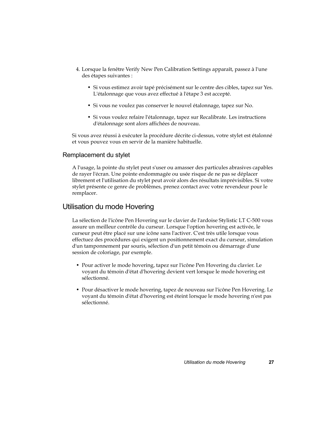 Fujitsu C-500 manual 8WLOLVDWLRQGXPRGH+RYHULQJ, Uhpsodfhu, ‡ 6LYRXVQHYRXOHSDVFRQVHUYHUOHQRXYHOpWDORQQDJHWDSHVXU1R 