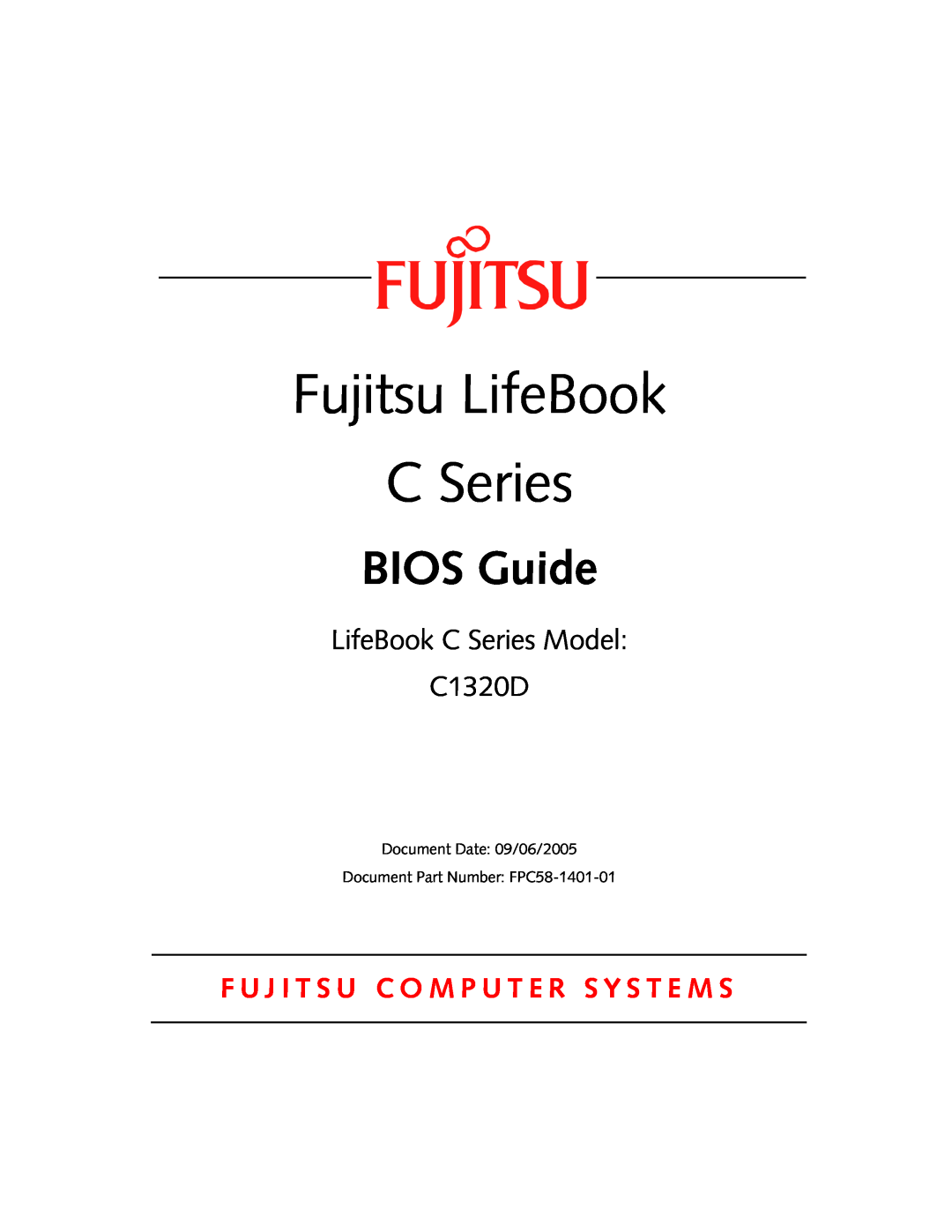 Fujitsu manual Fujitsu LifeBook, BIOS Guide, LifeBook C Series Model C1320D 