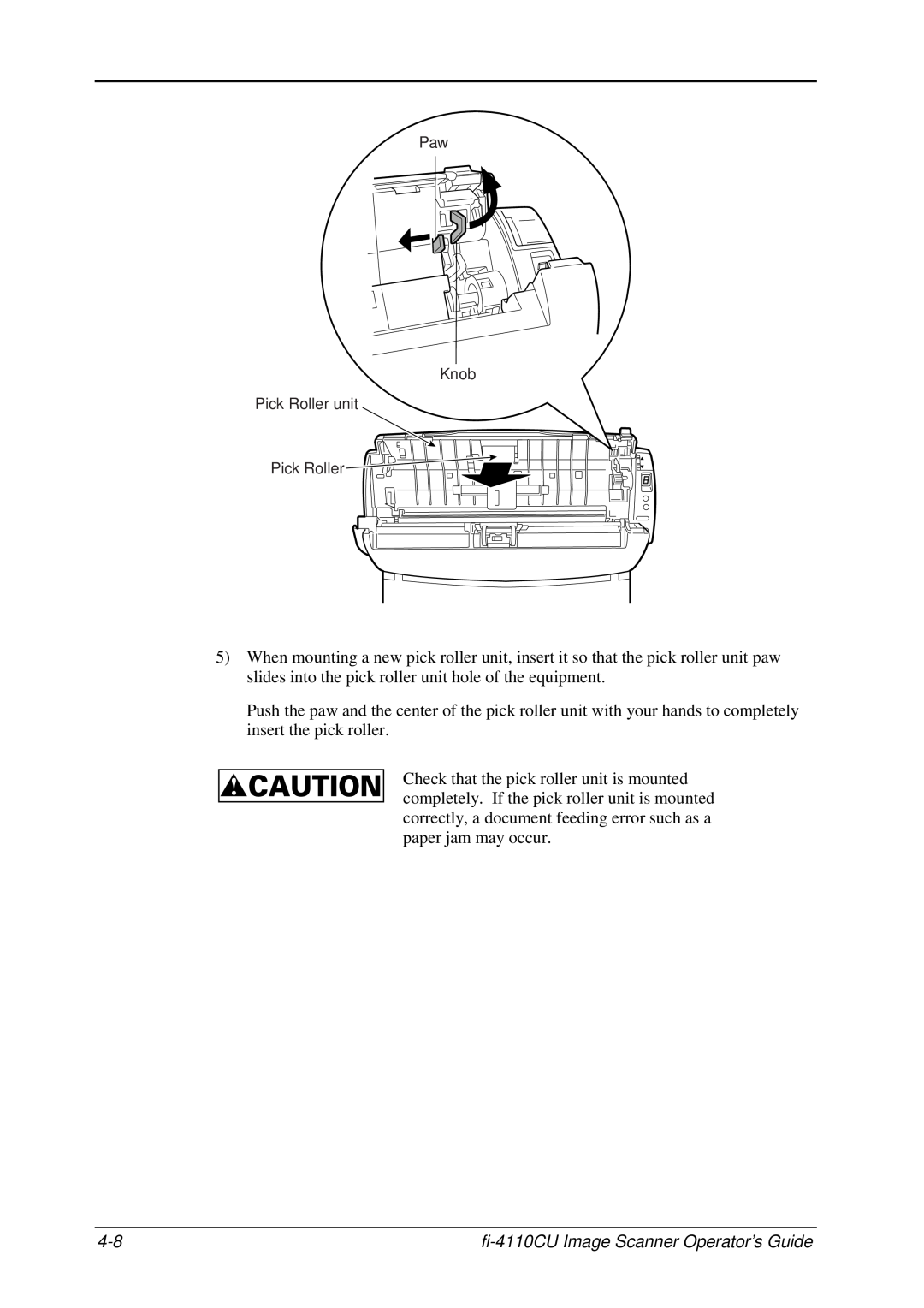 Fujitsu C150-E194-01EN manual fi-4110CU Image Scanner Operator’s Guide, Paw Knob Pick Roller unit Pick Roller 