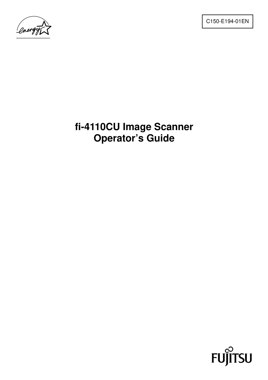 Fujitsu C150-E194-01EN manual Fi-4110CU Image Scanner Operator’s Guide 