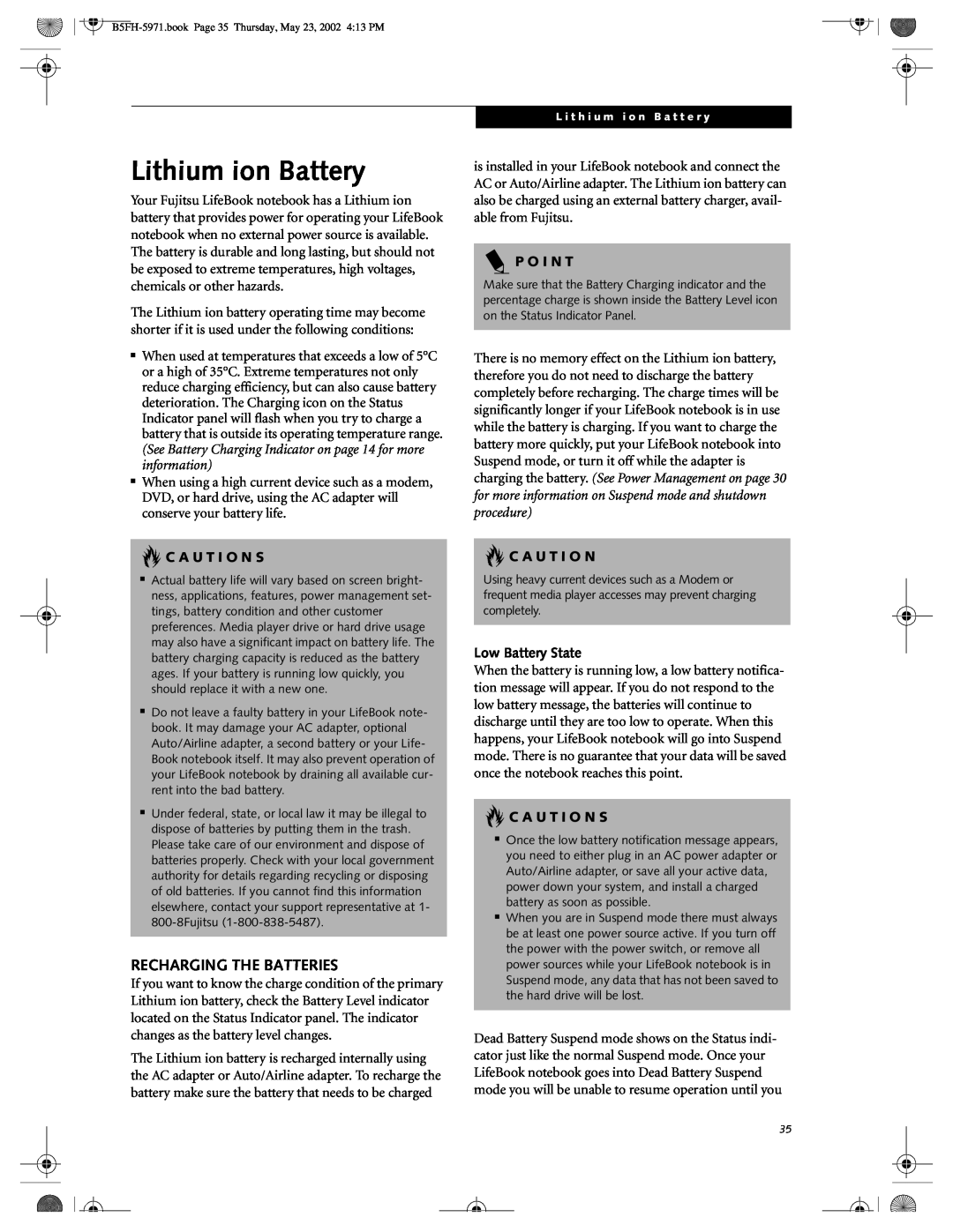 Fujitsu C2010, C2111 manual Lithium ion Battery, Recharging The Batteries, C A U T I O N S, P O I N T, Low Battery State 