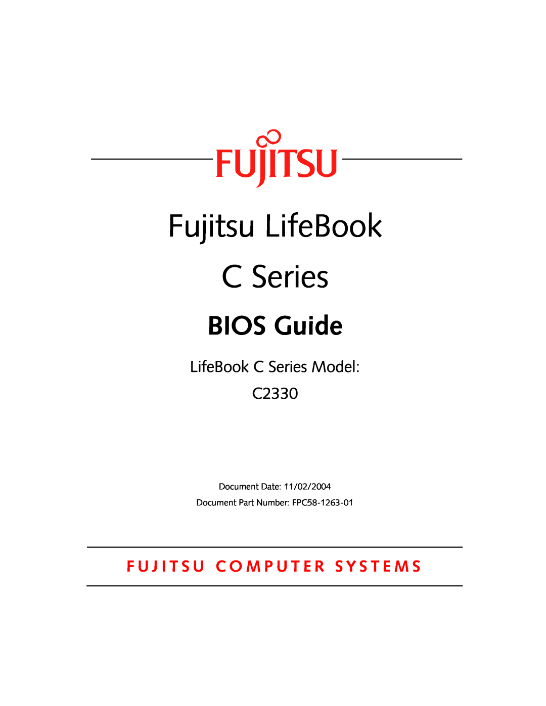 Fujitsu manual Fujitsu LifeBook, BIOS Guide, LifeBook C Series Model C2330 