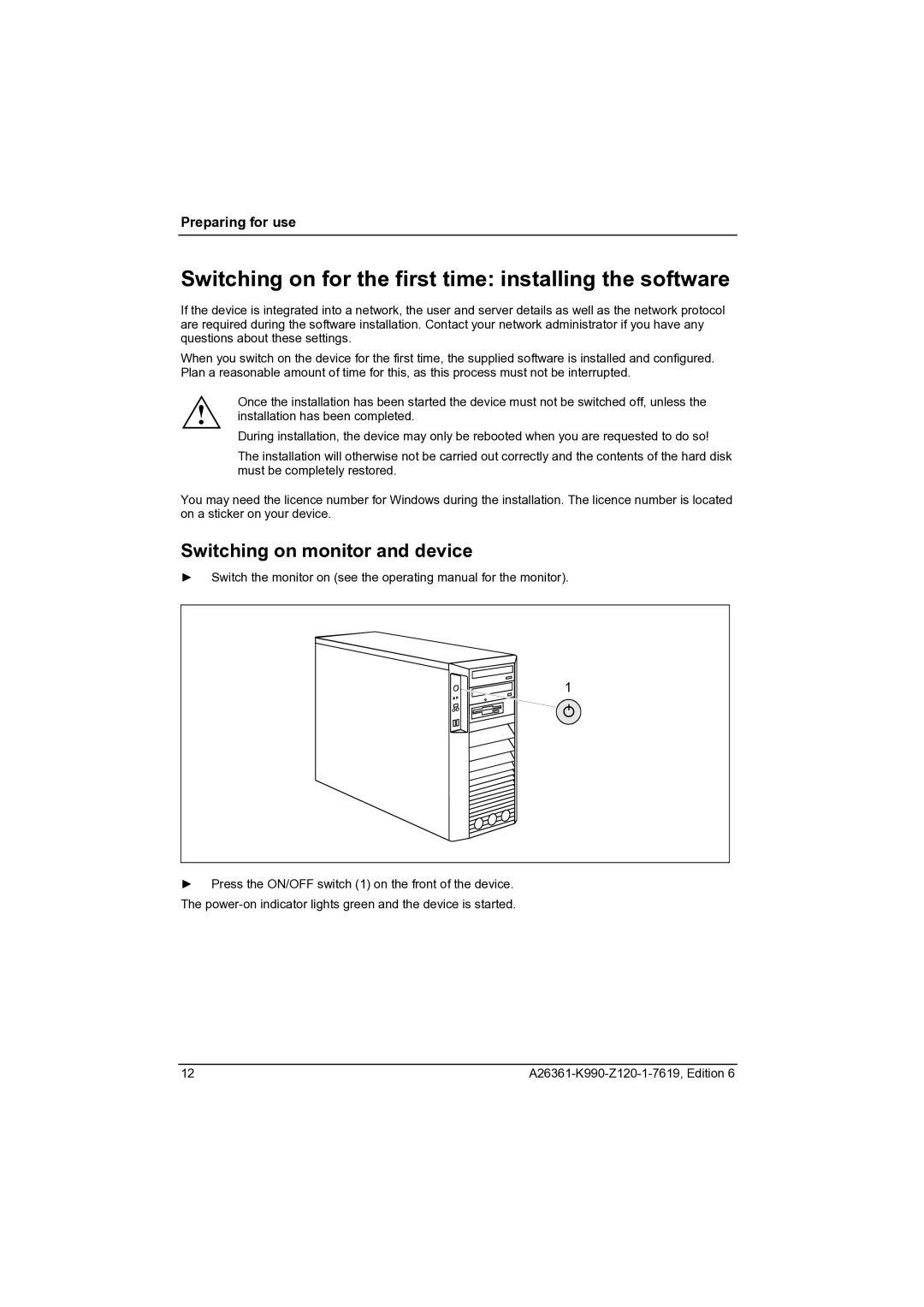 Fujitsu CELCIUS M/V/R manual Switching on for the first time installing the software, Switching on monitor and device 