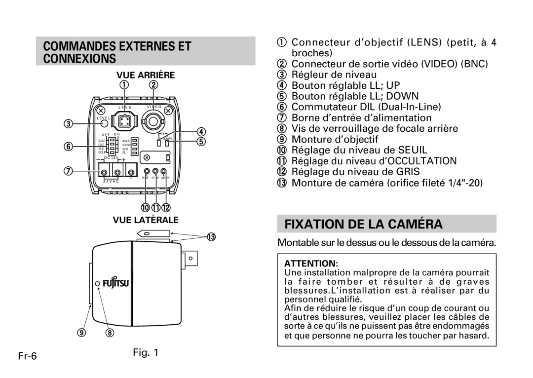 Fujitsu CG-311 SERIES instruction manual Commandes Externes ET Connexions, Fixation DE LA Caméra 