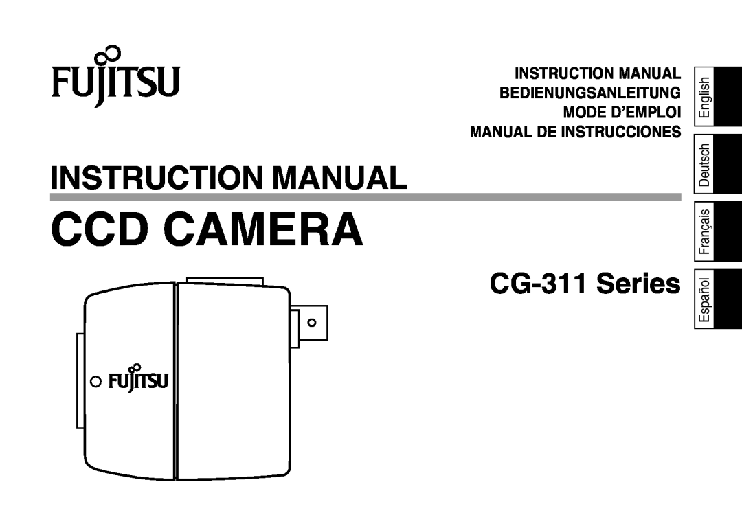 Fujitsu CG-311 SERIES instruction manual Ccd Camera, CG-311Series, Español Français Deutsch English 