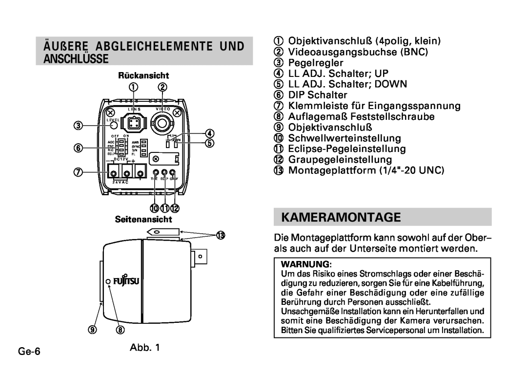 Fujitsu CG-311 SERIES instruction manual ÄUßERE ABGLEICHELEMENTE UND ANSCHLÜSSE, Kameramontage 