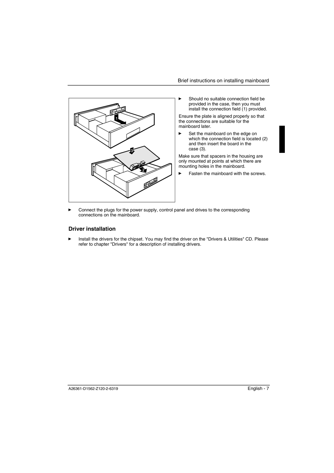 Fujitsu D1562, D1561 technical manual Driver installation, Brief instructions on installing mainboard 