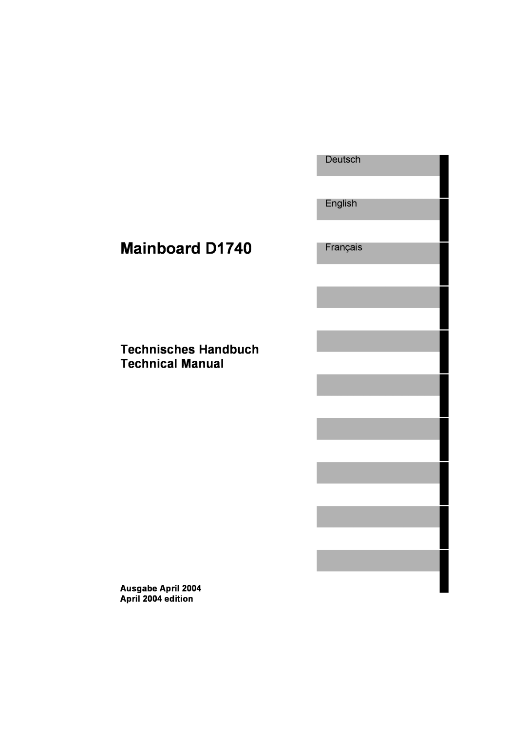 Fujitsu technical manual Mainboard D1740, Deutsch English Français, Ausgabe April 2004 April 2004 edition 