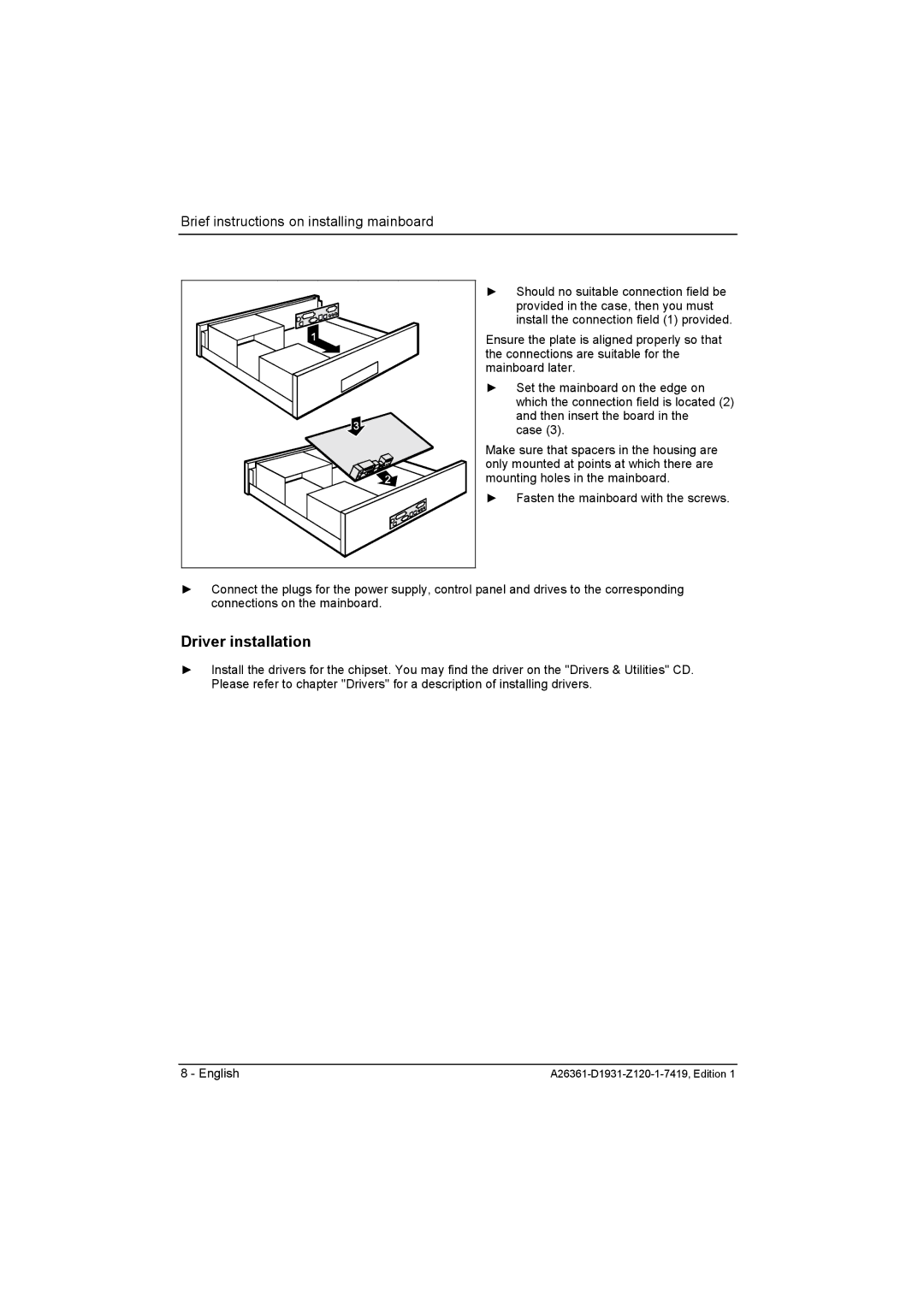 Fujitsu D1931 technical manual Driver installation, Brief instructions on installing mainboard 