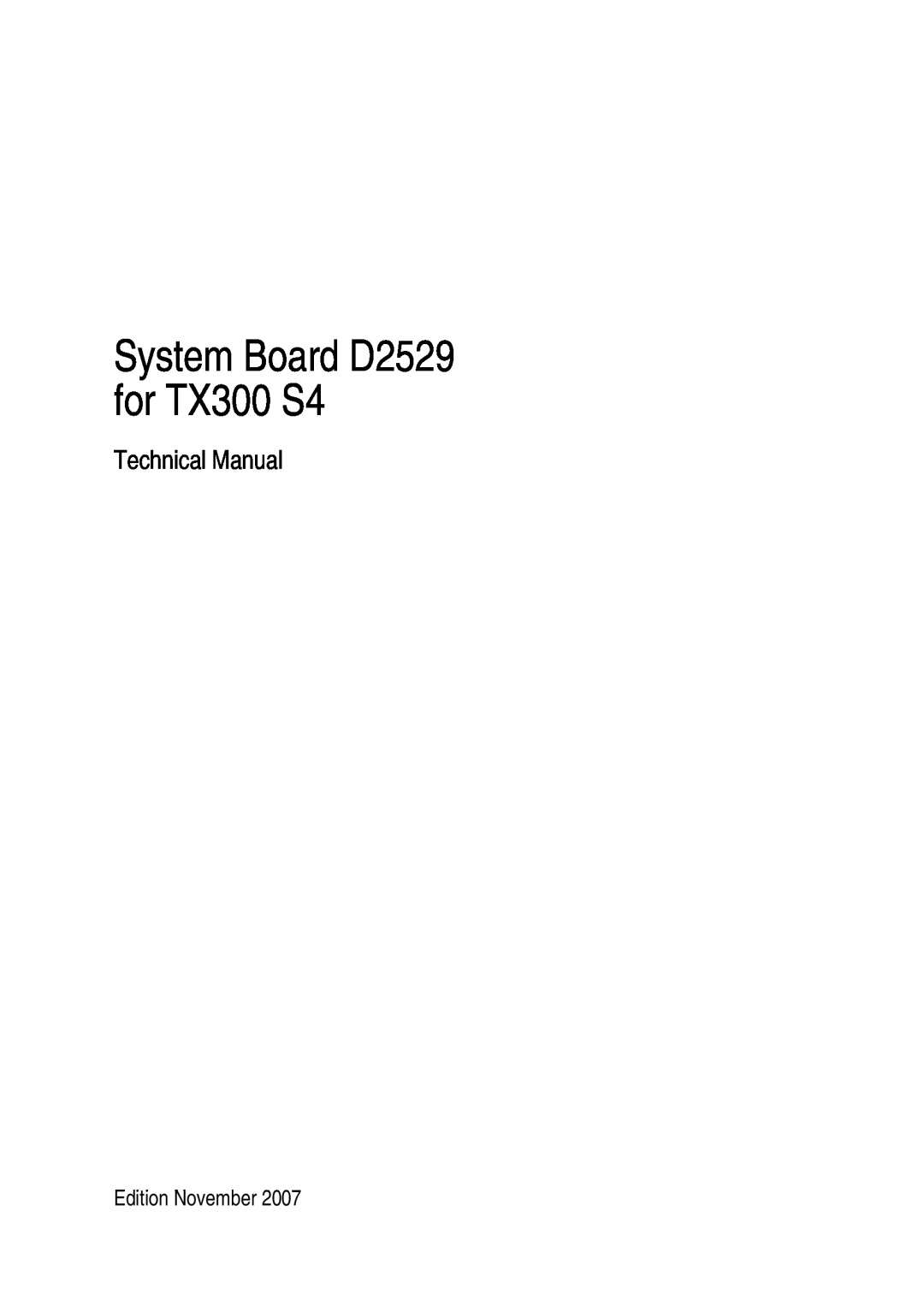 Fujitsu technical manual System Board D2529 for TX300 S4, Technical Manual 