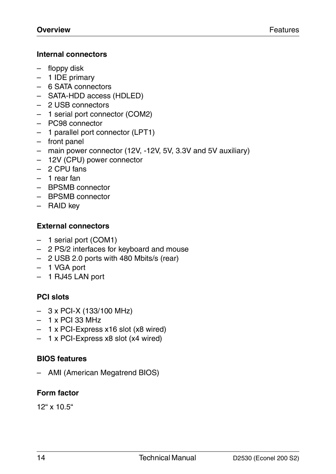 Fujitsu D2530 technical manual Overview, Internal connectors, External connectors, PCI slots, Bios features, Form factor 