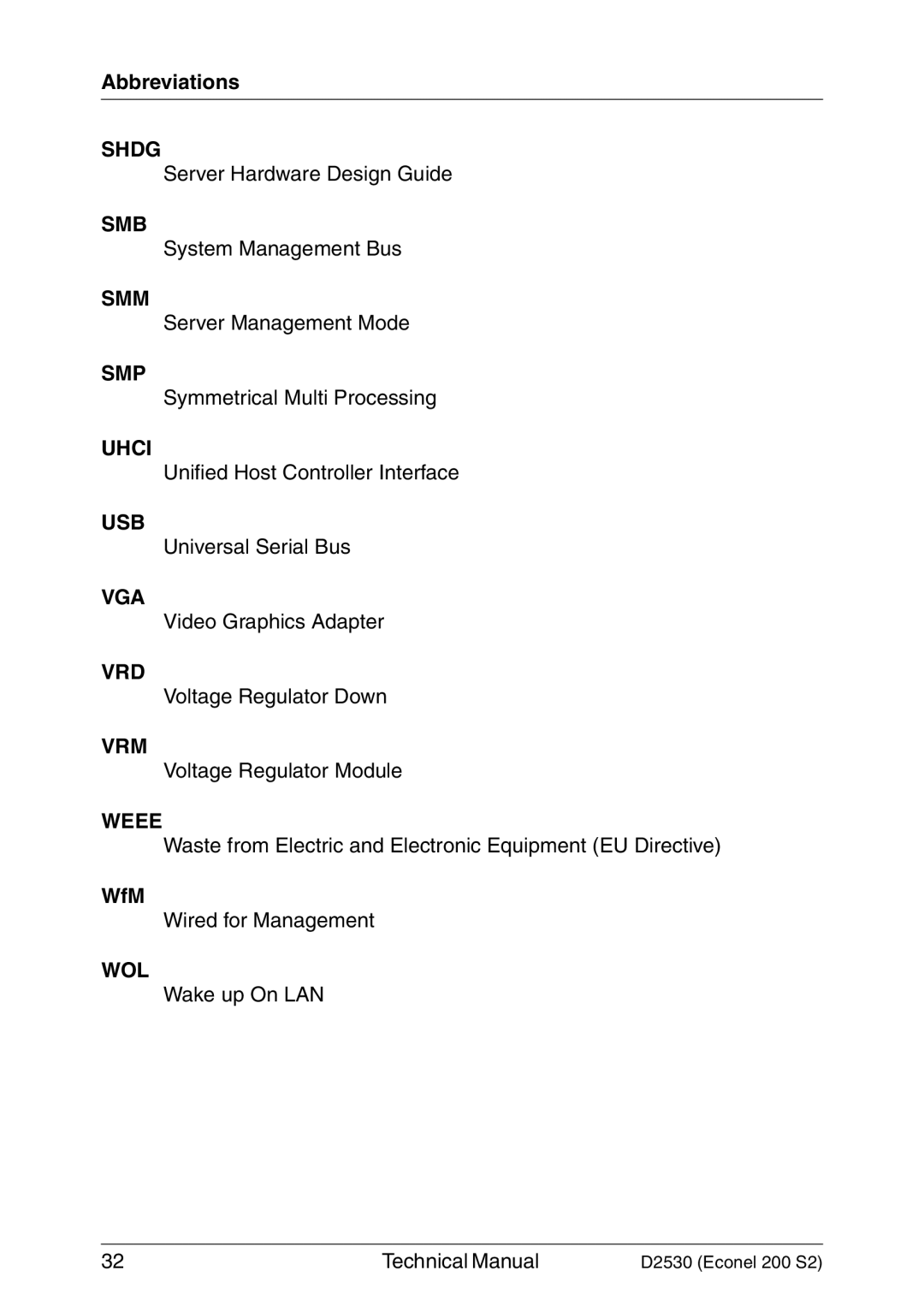 Fujitsu D2530 technical manual Shdg, Smb, Smm, Smp, Uhci, Usb, Vga, Vrd, Vrm, Weee, Wol 