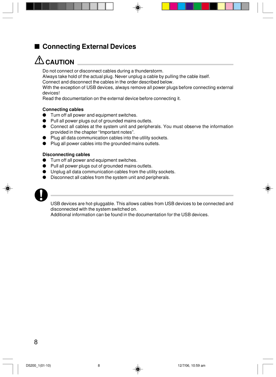 Fujitsu D5200 user manual Connecting External Devices, Connecting cables, Disconnecting cables 