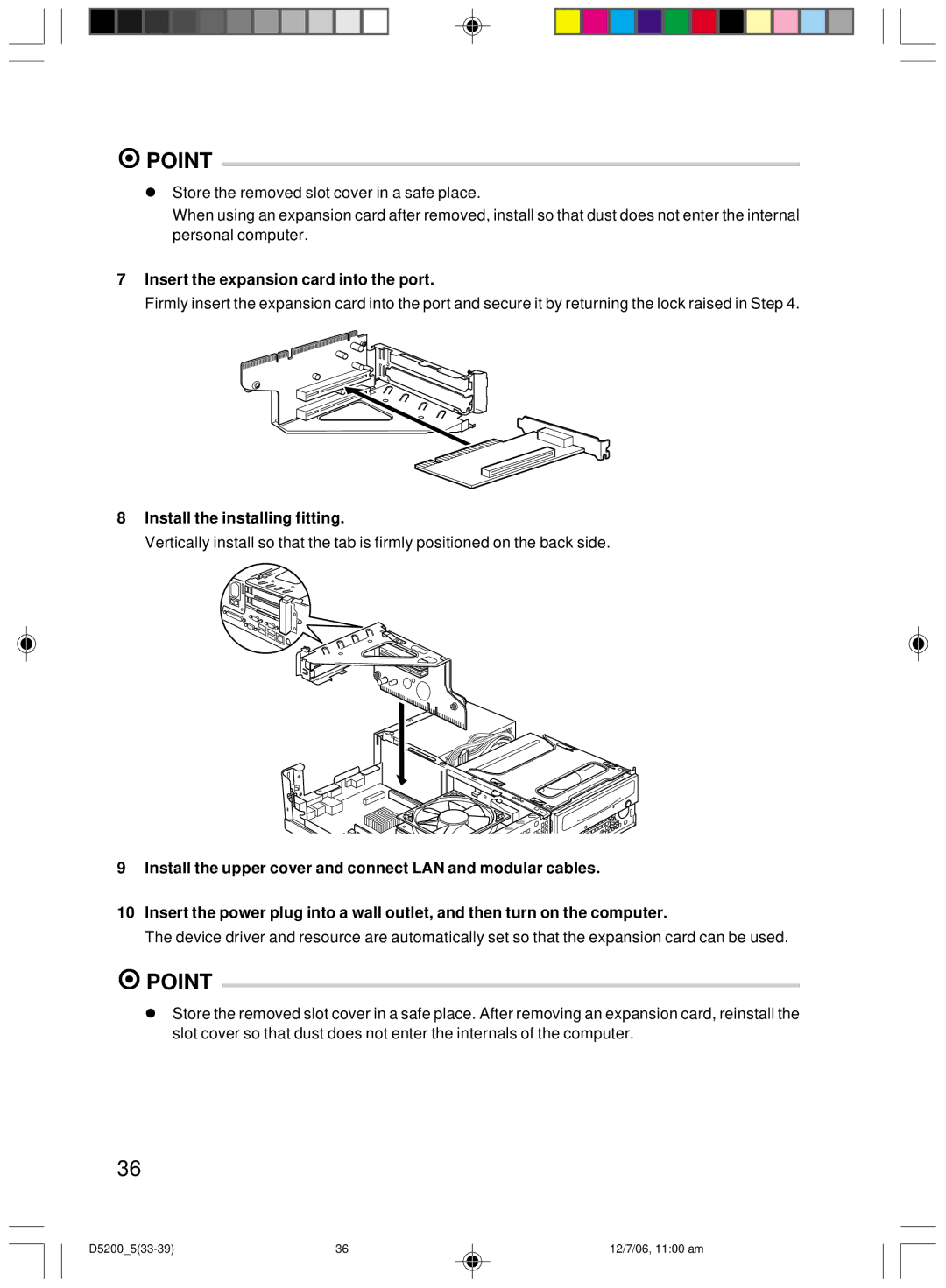 Fujitsu D5200 user manual Insert the expansion card into the port, Install the installing fitting 