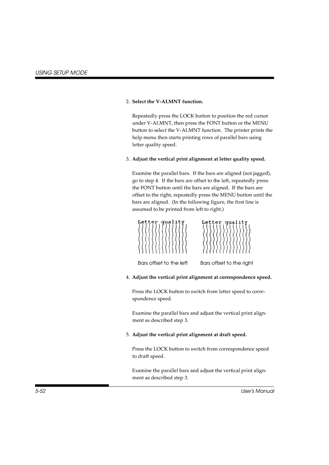 Fujitsu DL3800 manual Select the V-ALMNT function, Adjust the vertical print alignment at letter quality speed 