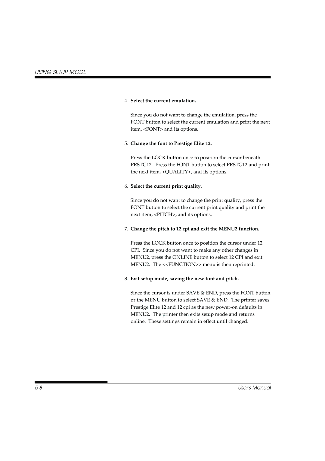 Fujitsu DL3800 manual Select the current emulation, Change the font to Prestige Elite, Select the current print quality 