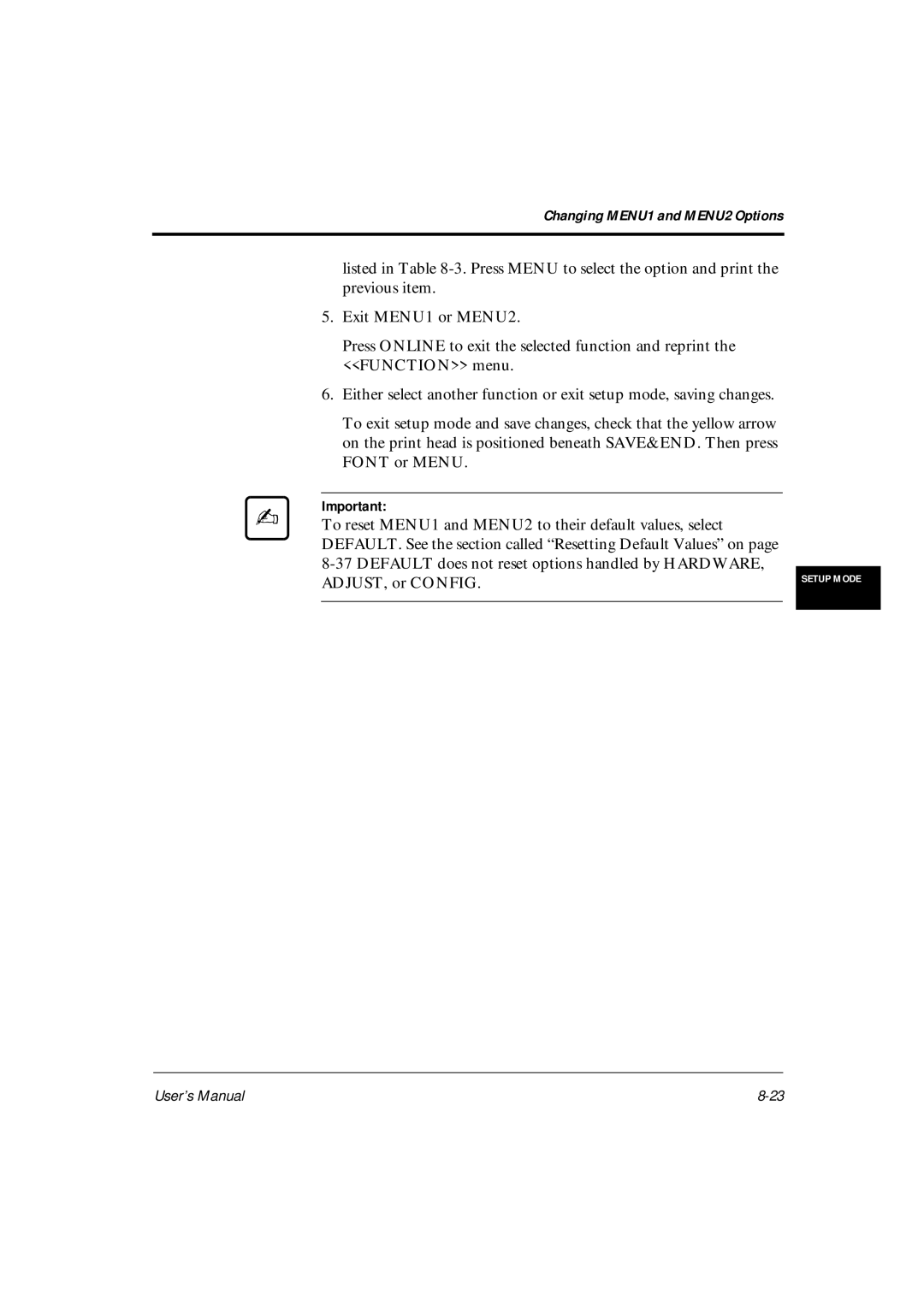 Fujitsu DL6600Pro, DL6400Pro user manual Default does not reset options handled by Hardware, ADJUST, or Config 