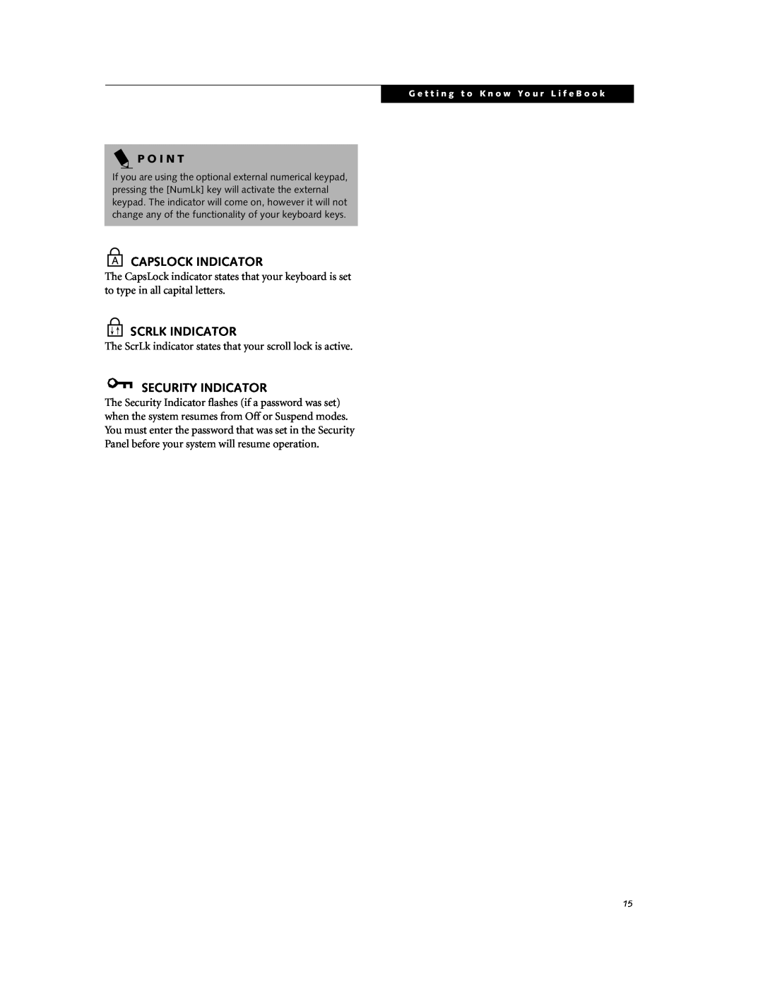 Fujitsu DVD Player manual Capslock Indicator, Scrlk Indicator, Security Indicator, P O I N T 