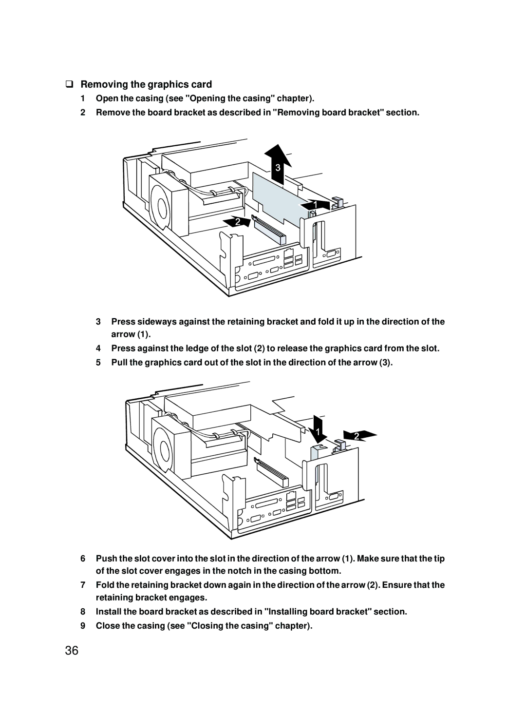 Fujitsu E600 user manual Removing the graphics card 