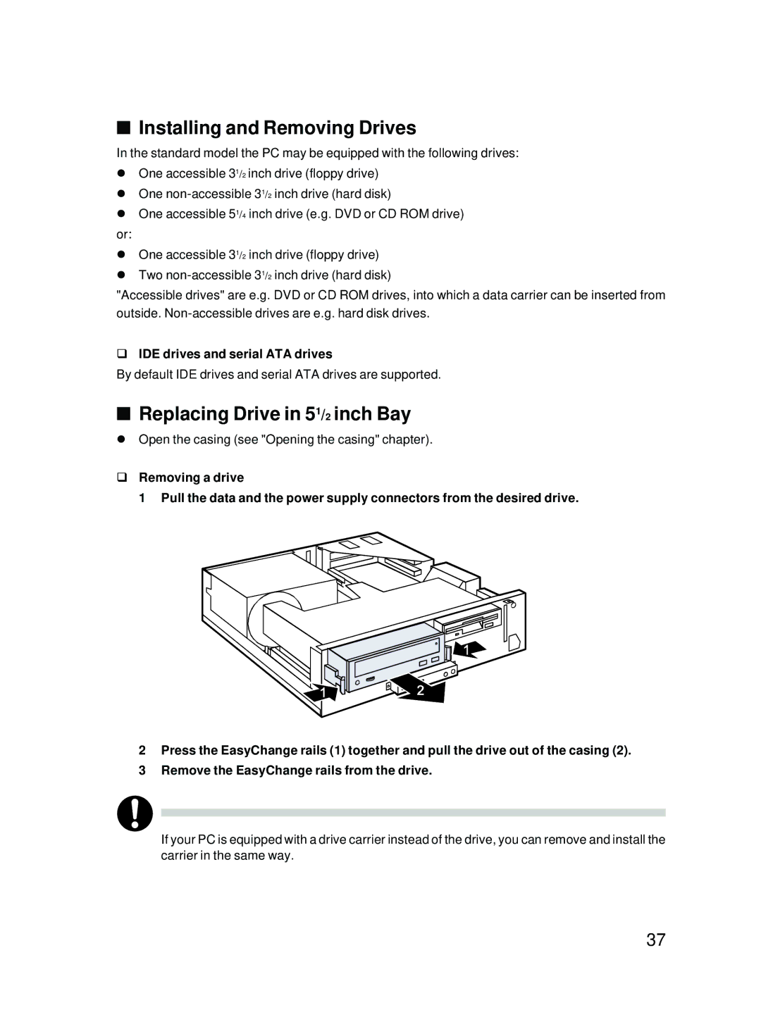 Fujitsu E600 user manual Installing and Removing Drives, Replacing Drive in 51/2 inch Bay, IDE drives and serial ATA drives 