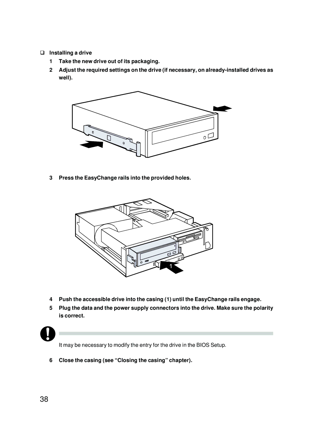 Fujitsu E600 user manual Close the casing see Closing the casing chapter 