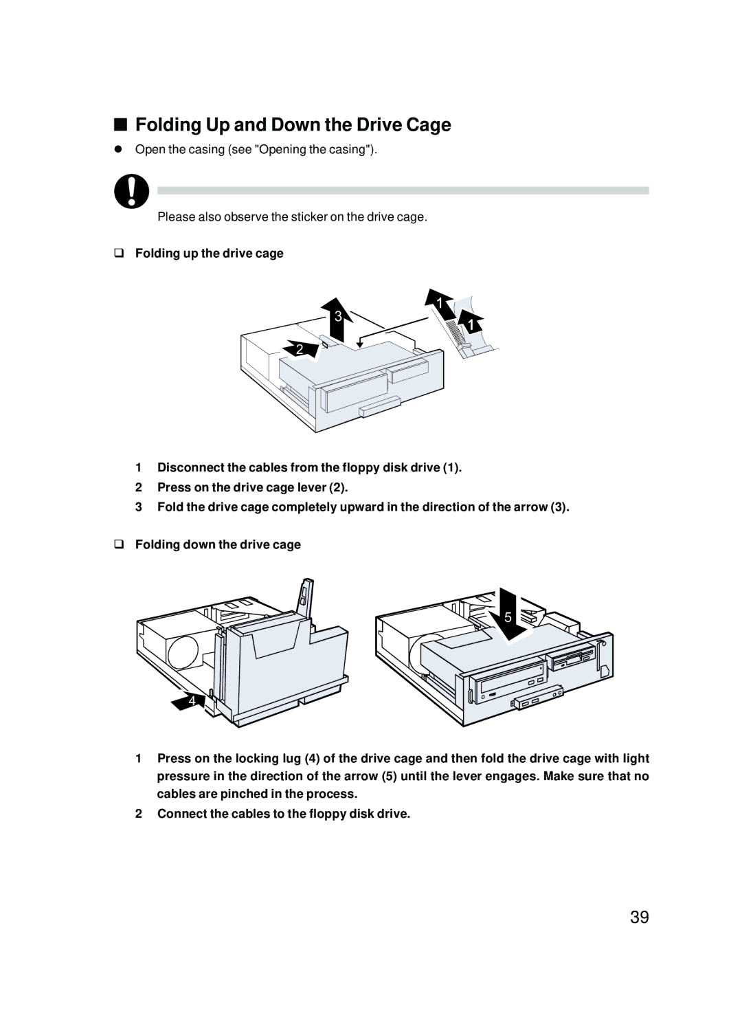 Fujitsu E600 user manual Folding Up and Down the Drive Cage 