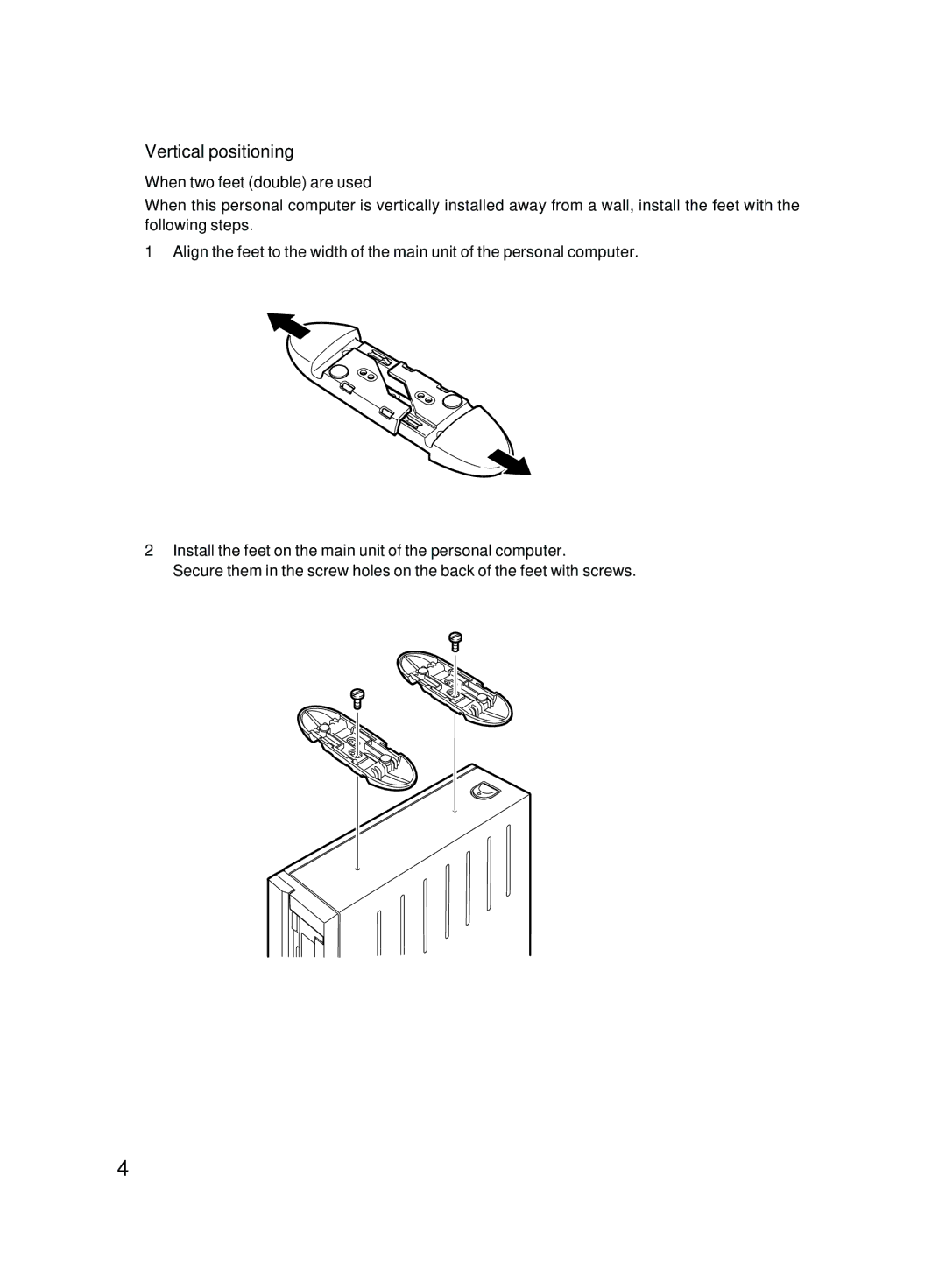 Fujitsu E623 user manual Vertical positioning, When two feet double are used 