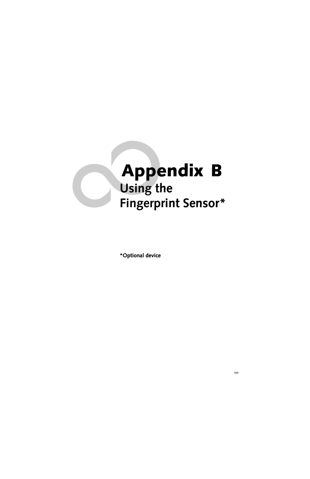 Fujitsu E8310 manual Using the Fingerprint Sensor, Appendix B, Optional device 