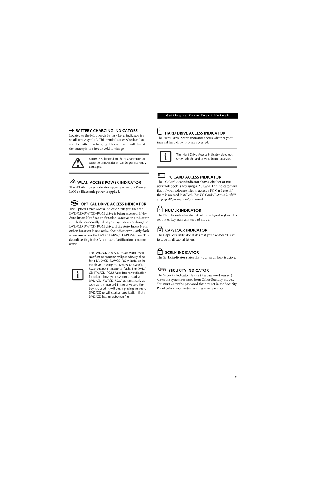 Fujitsu E8310 manual Battery Charging Indicators, Hard Drive Access Indicator, Wlan Access Power Indicator, Numlk Indicator 