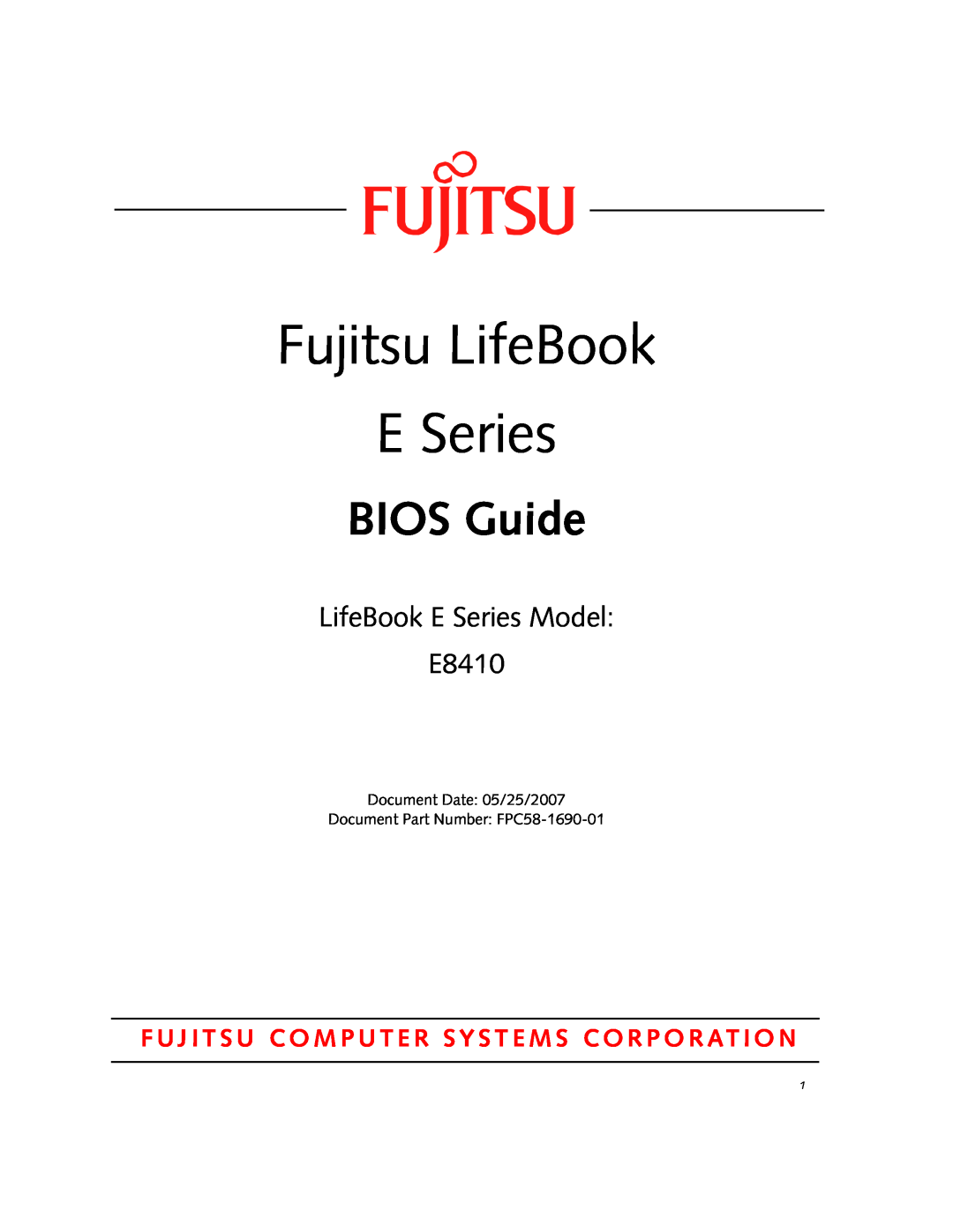 Fujitsu manual Fujitsu LifeBook E Series, BIOS Guide, LifeBook E Series Model E8410 