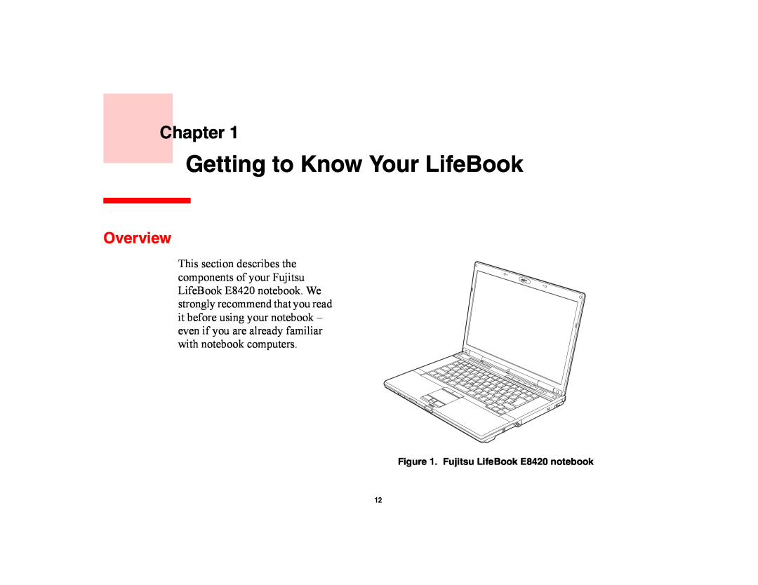 Fujitsu E8420 manual Getting to Know Your LifeBook, Chapter, Overview 