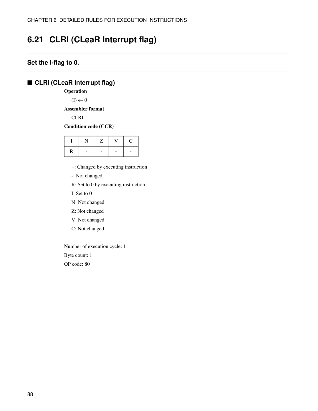 Fujitsu F2MC-8FX manual Set the I-flag to Clri CLeaR Interrupt flag 