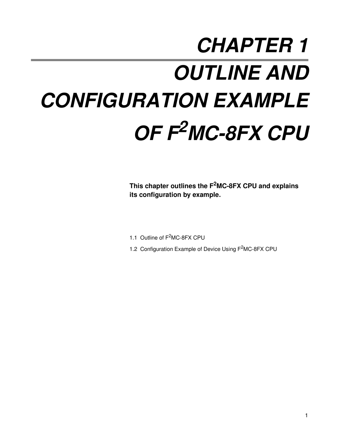 Fujitsu manual Chapter Outline and Configuration Example of F2MC-8FX CPU 