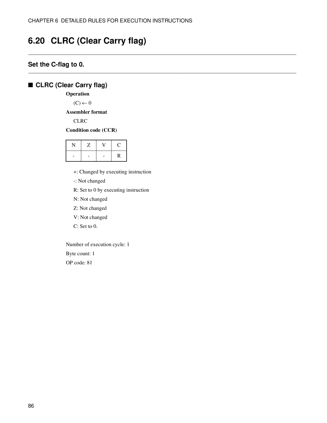 Fujitsu F2MC-8FX manual Set the C-flag to Clrc Clear Carry flag 