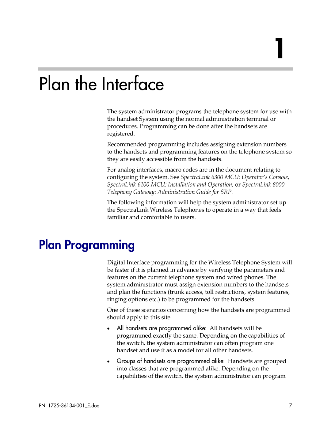 Fujitsu F9600 manual Plan the Interface, Plan Programming 