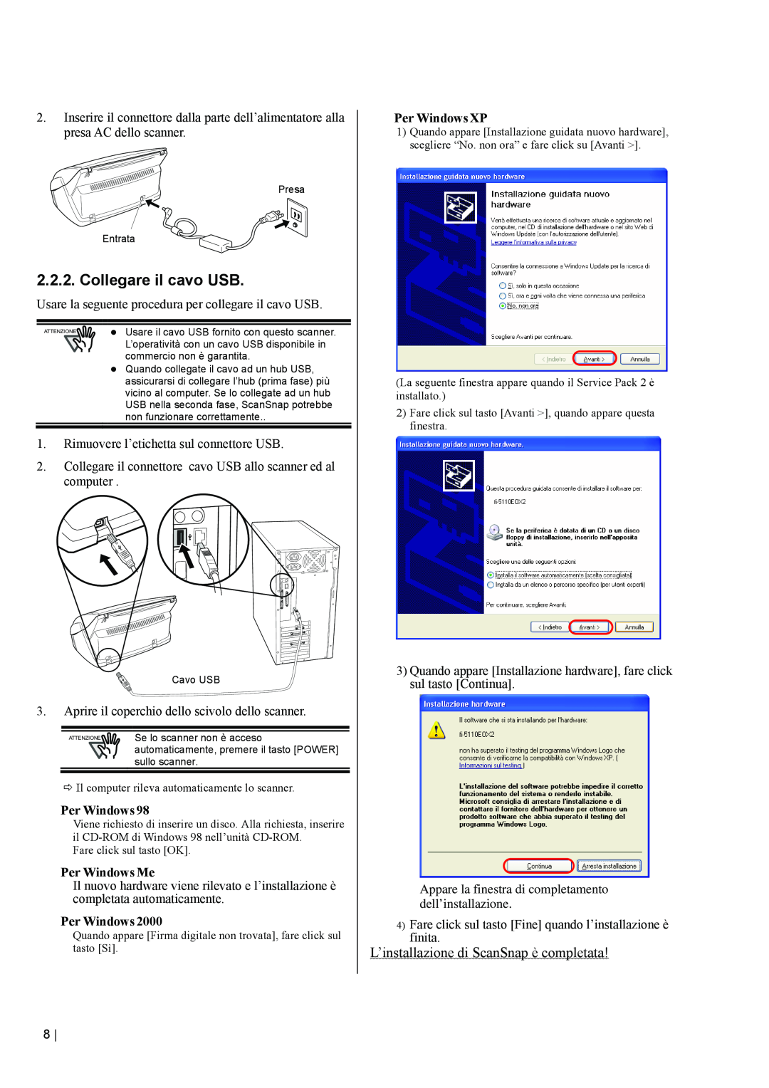 Fujitsu fi-5110EOX2 Collegare il cavo USB, L’installazione di ScanSnap è completata, Per Windows Me, Per Windows XP 