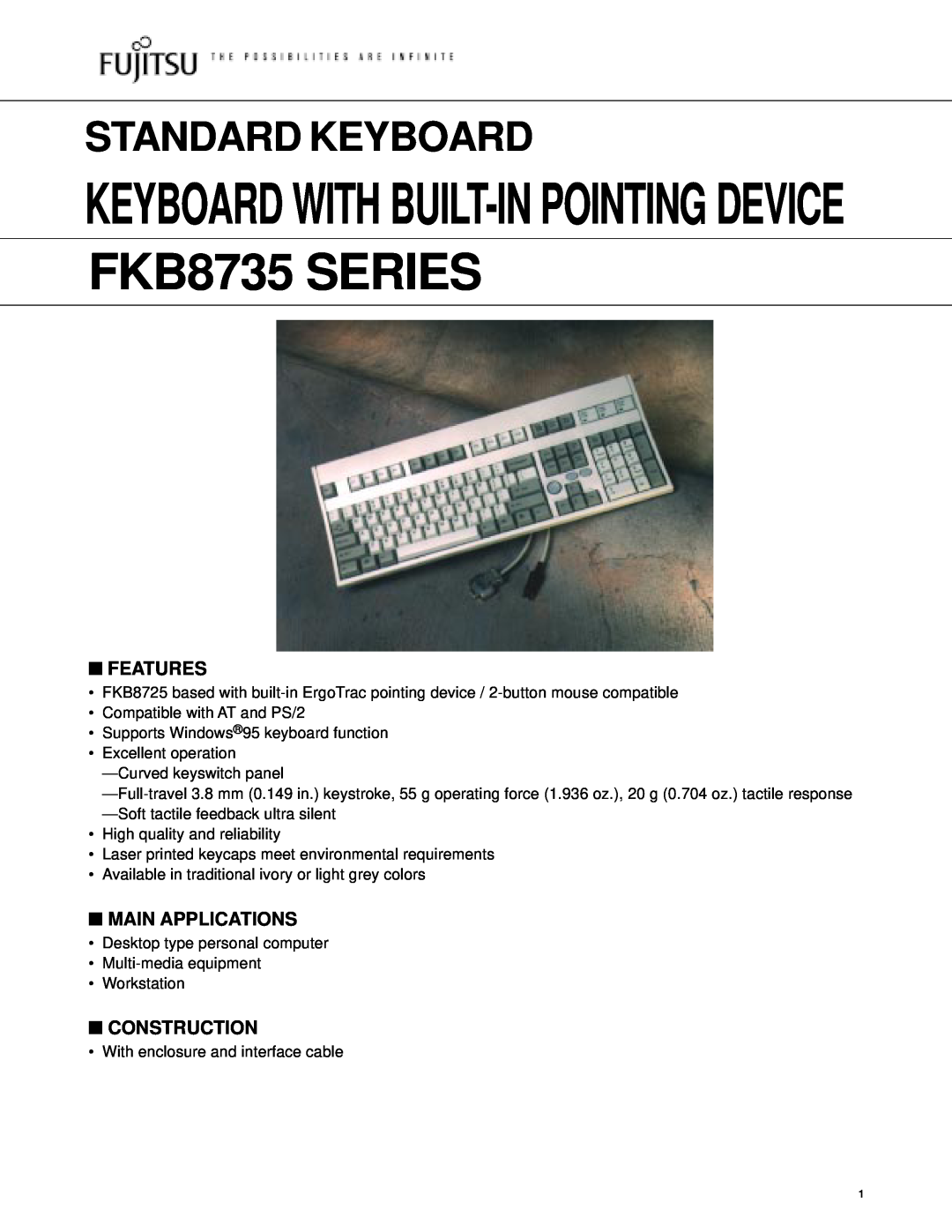 Fujitsu FKB8735 Series manual Features, Main Applications, Construction, FKB8735 SERIES, Standard Keyboard 