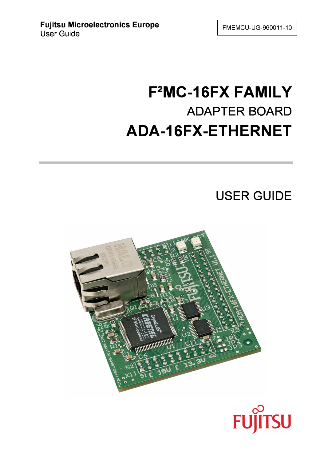 Fujitsu FMC-16FX FAMILY manual F²MC-16FX FAMILY, ADA-16FX-ETHERNET, Adapter Board, User Guide 