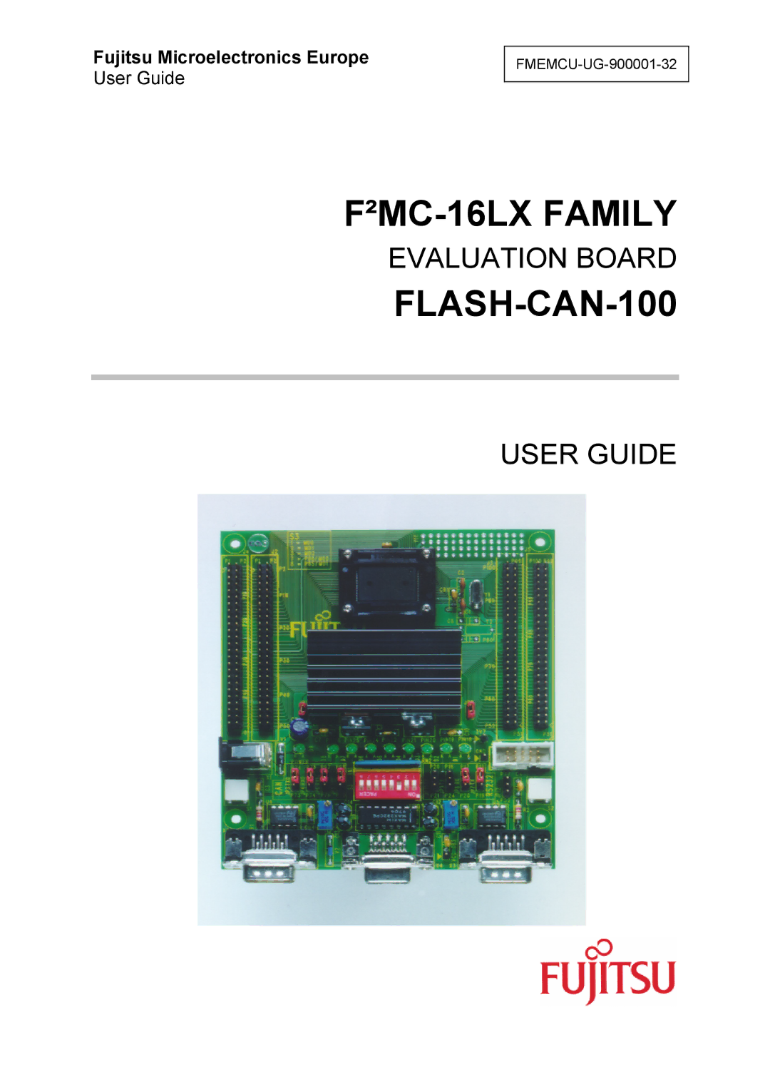 Fujitsu FLASH-CAN-100, FMC-16LX FAMILY manual FMEMCU-UG-900001-32 