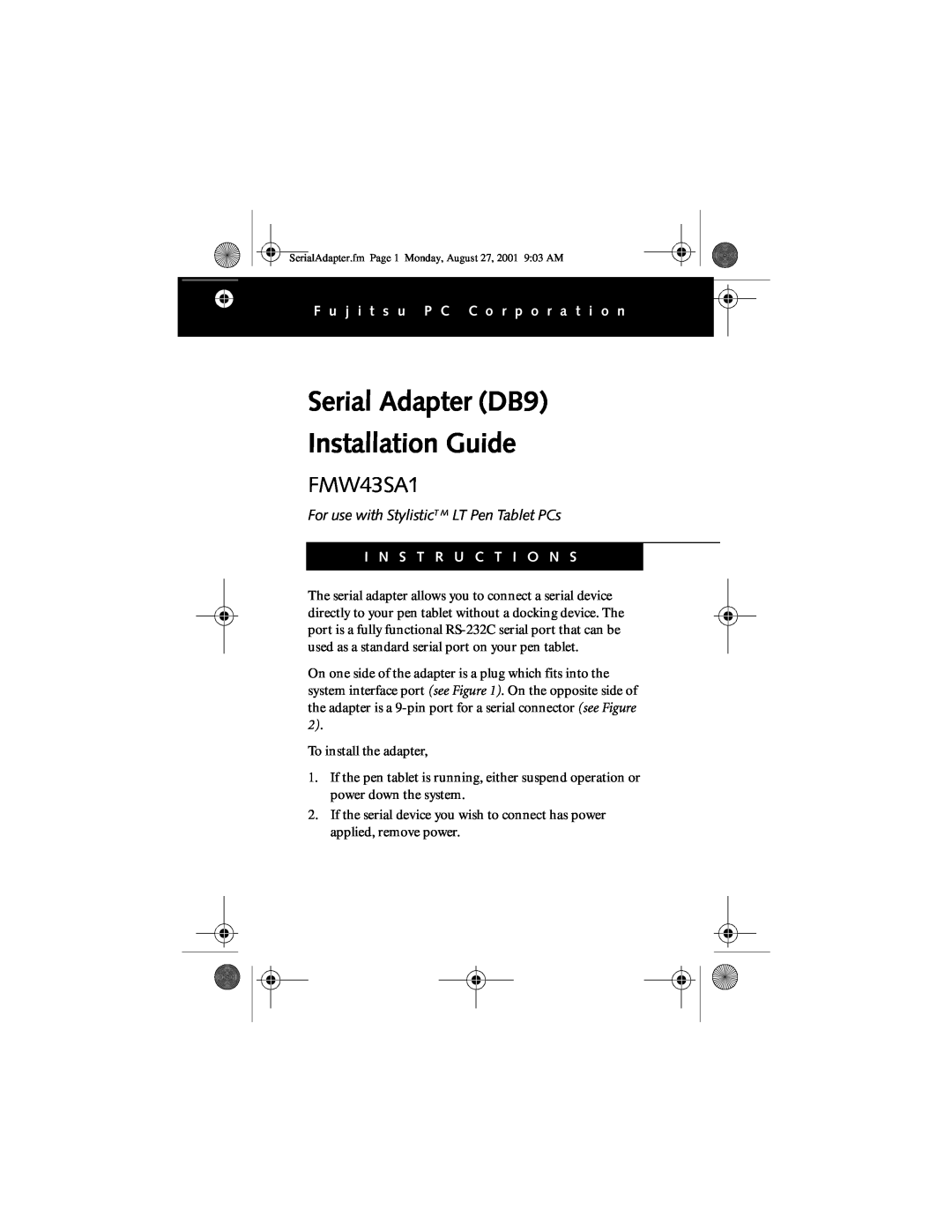 Fujitsu FMW43SA1 manual Serial Adapter DB9 Installation Guide, For use with StylisticT M LT Pen Tablet PCs 