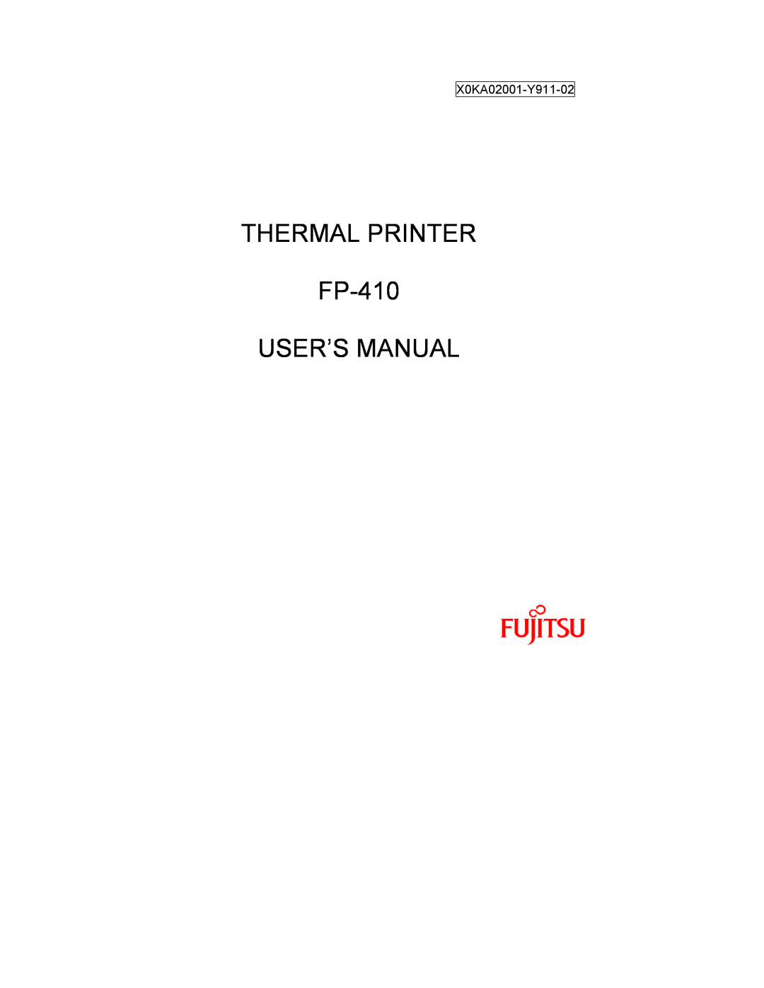 Fujitsu user manual THERMAL PRINTER FP-410 USER’S MANUAL, X0KA02001-Y911-02 