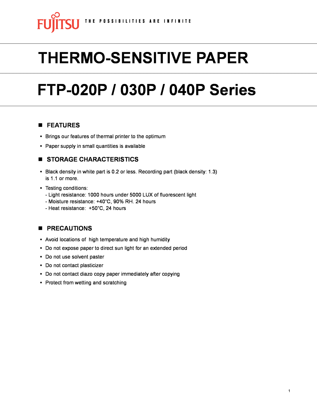 Fujitsu FTP-030P, FTP-020P, FTP-040P manual nFEATURES, nStorage characteristics, nprecautions, Thermo-Sensitivepaper 