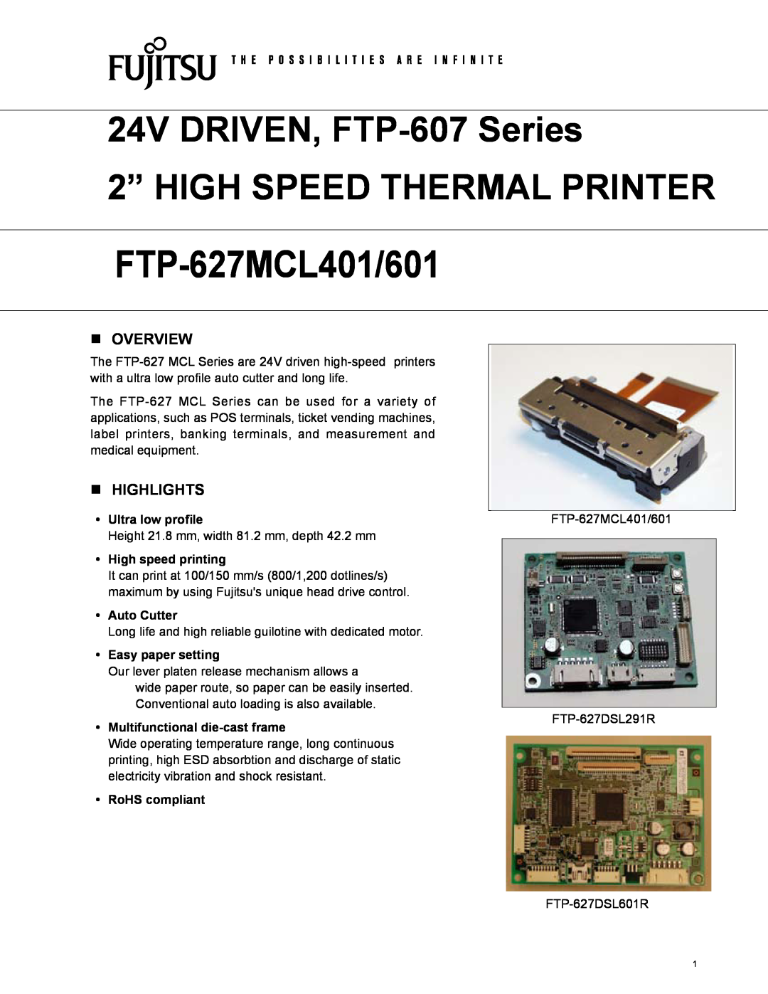 Fujitsu FTP-607 Series manual n Overview, n HIGHLIGHTS, Ultra low profile, High speed printing, Auto Cutter 