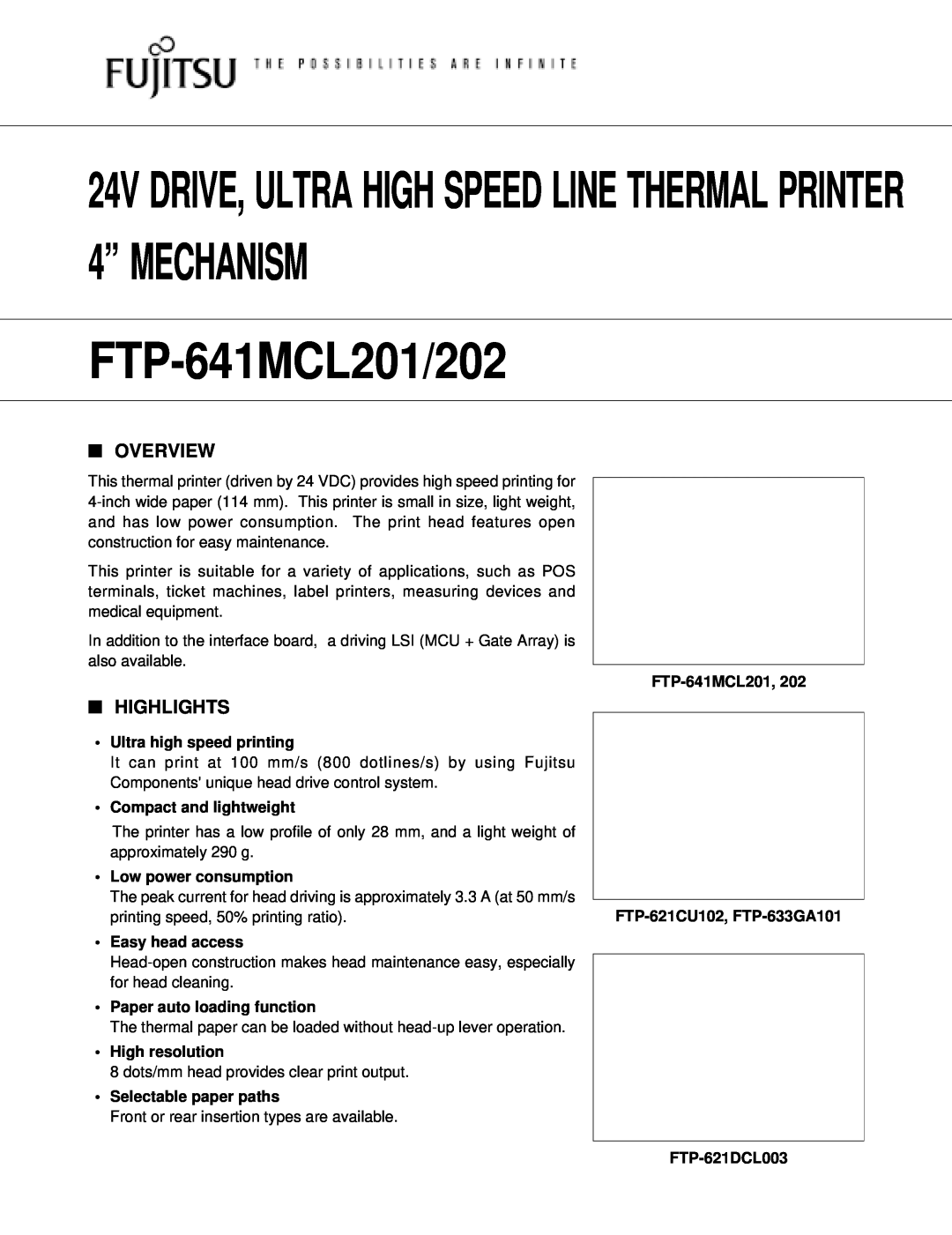 Fujitsu FTP-641MCL201 manual Overview, Highlights, Ultra high speed printing, Compact and lightweight, Easy head access 