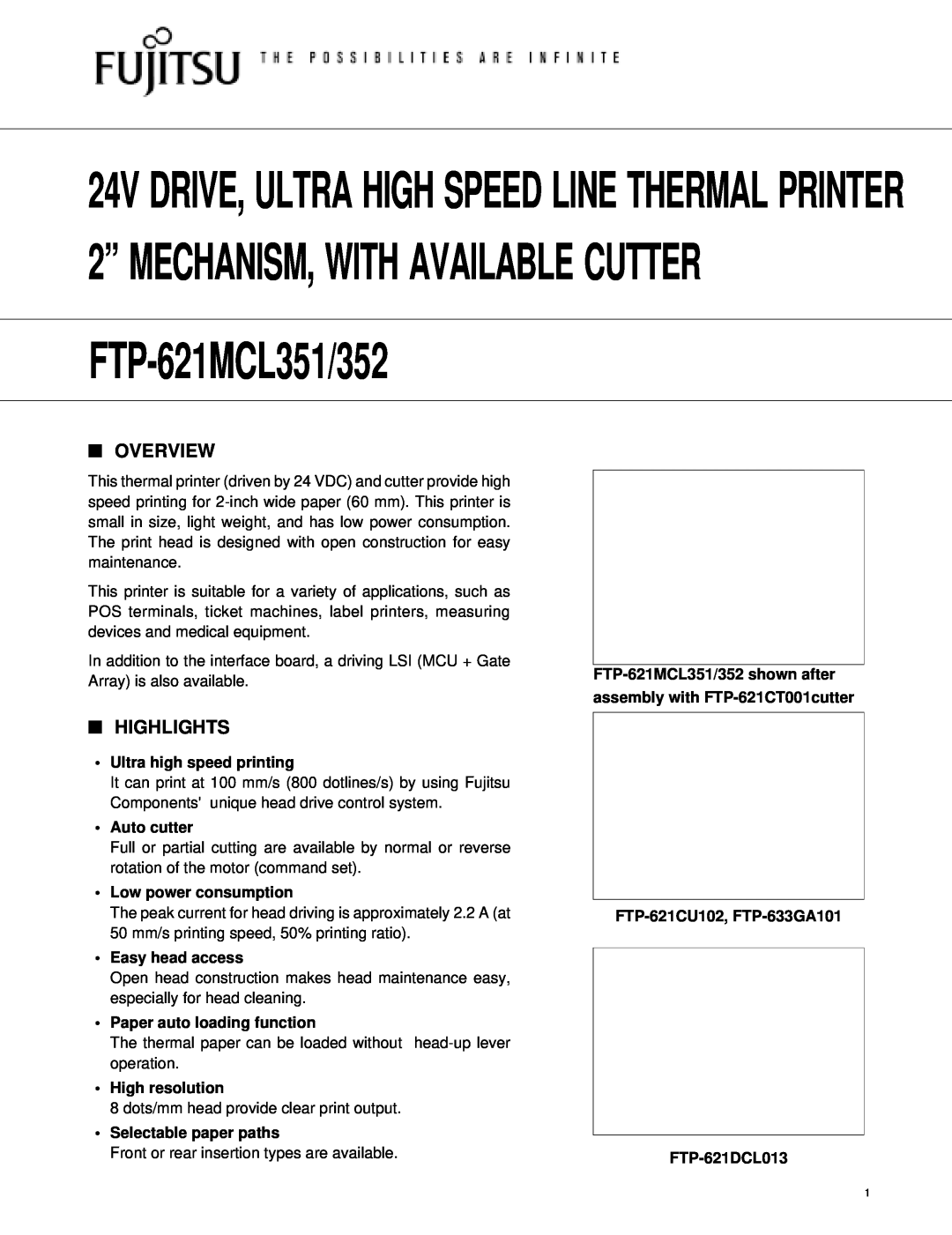 Fujitsu FTP-621CT001 manual Overview, Highlights, Ultra high speed printing, Auto cutter, Low power consumption 