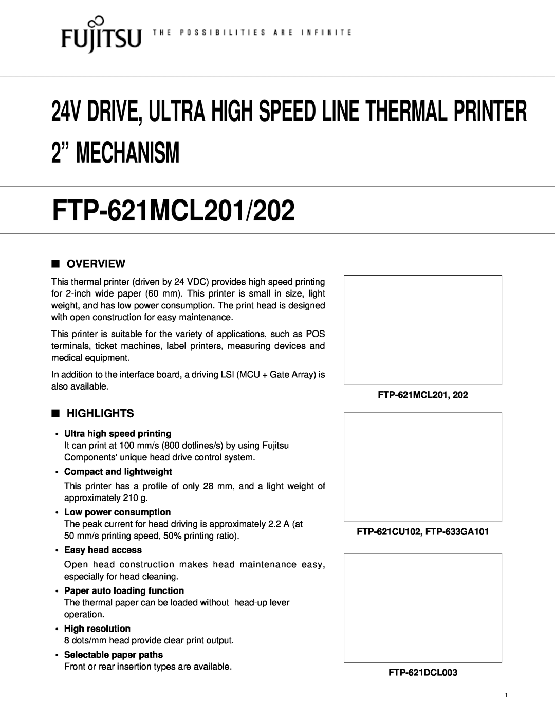 Fujitsu FTP-621CU102 manual Overview, Highlights, Ultra high speed printing, Compact and lightweight, Easy head access 