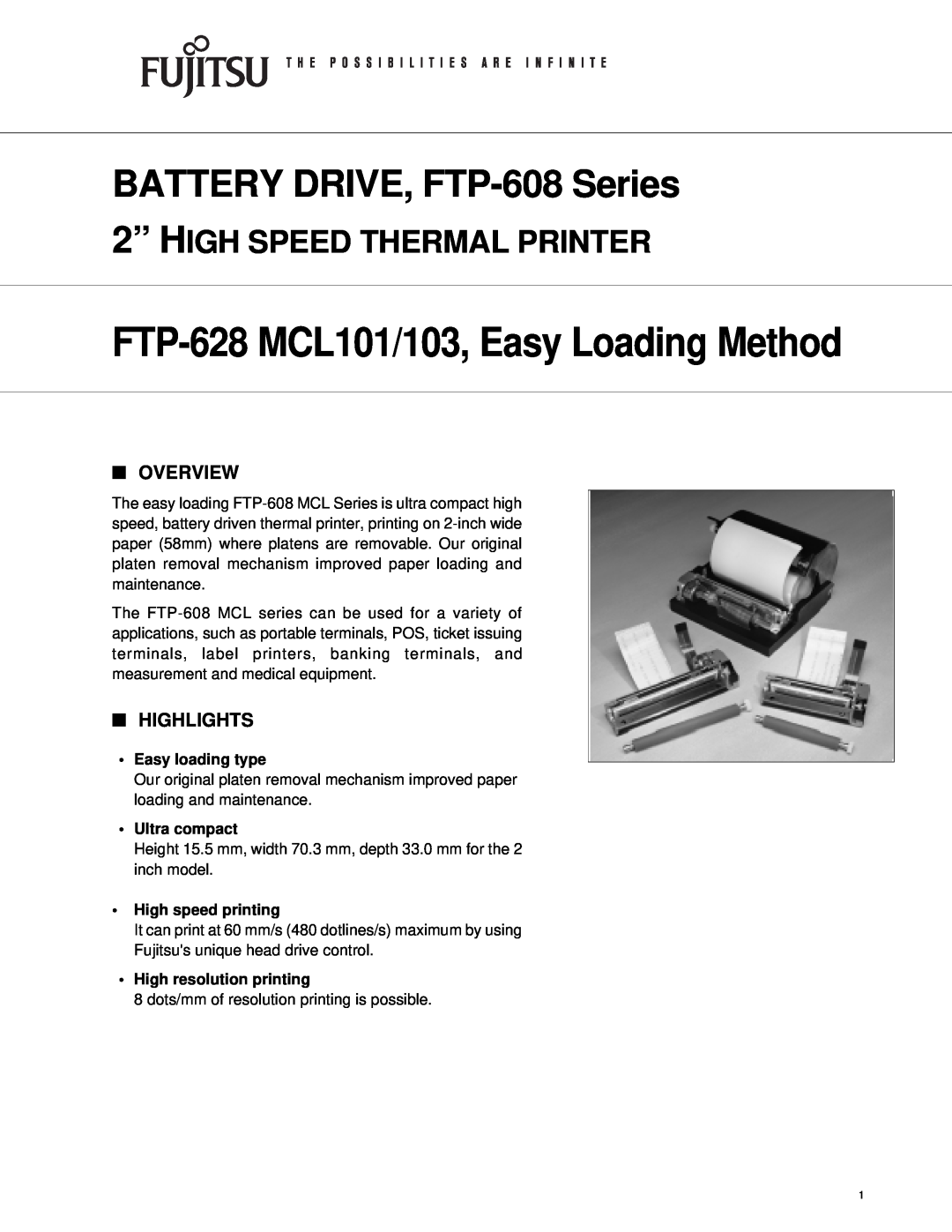 Fujitsu FTP-628MCL101, FTP-628MCL103 manual Overview, Highlights, Easy loading type, Ultra compact, High speed printing 