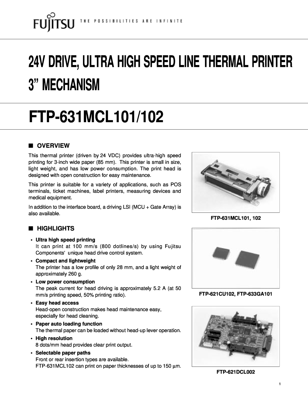 Fujitsu FTP-631MCL102 manual Overview, Highlights, Ultra high speed printing, Compact and lightweight, Easy head access 