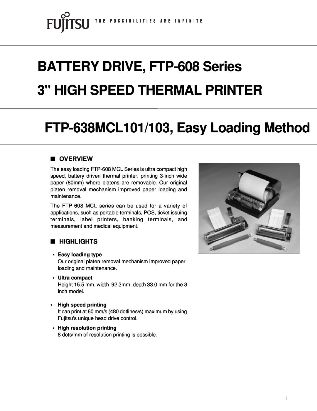 Fujitsu FTP-638MCL103 manual Overview, Highlights, BATTERY DRIVE, FTP-608 Series 3 HIGH SPEED THERMAL PRINTER 